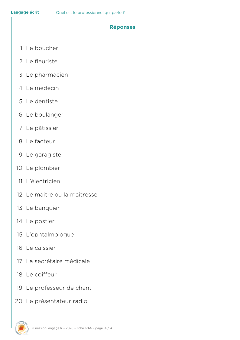 Quel est le professionnel qui parle ?