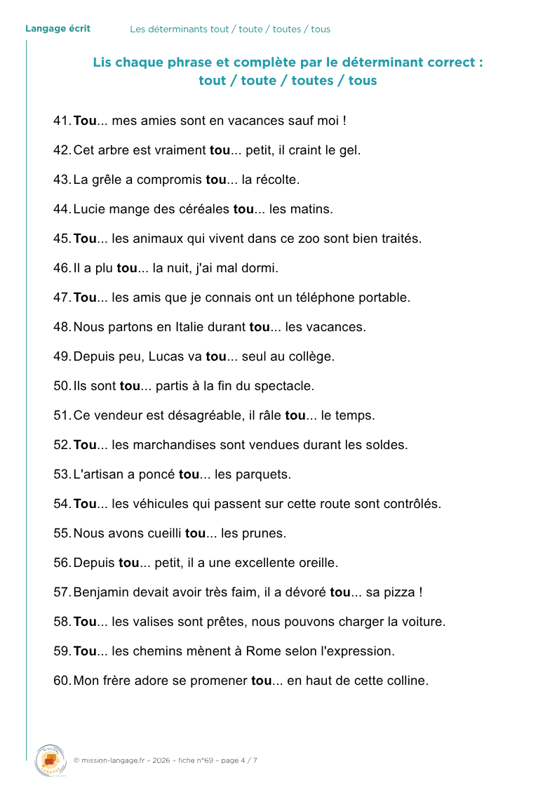 Les déterminants  tout / toute / toutes / tous