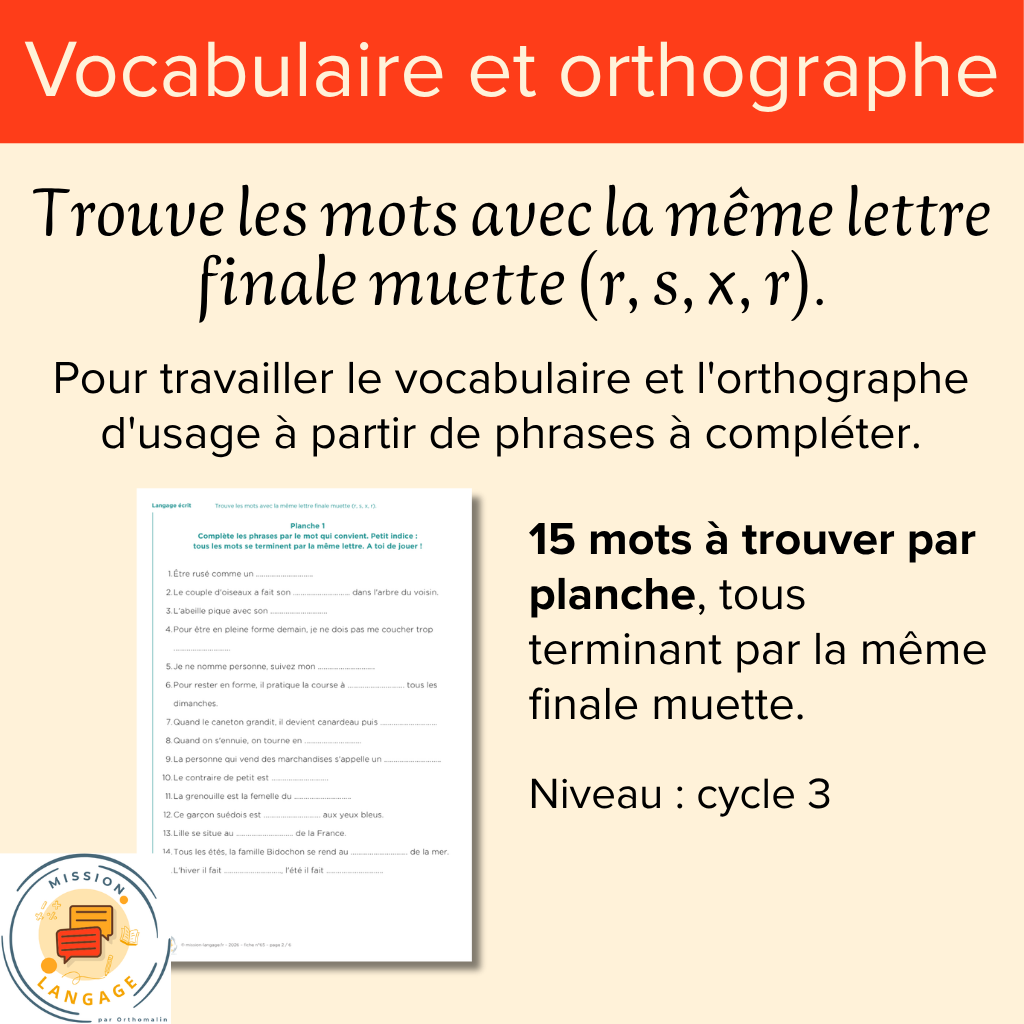 Trouve les mots avec la même lettre finale muette (r, s, x, r)